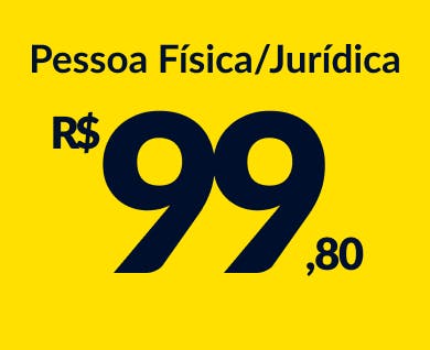 R$ 99,90 para Pessoa Física/Jurídica